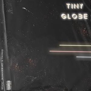 Tiny Globe (feat. Dono Gerard)