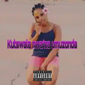 Kutswala nwa'na umuzonda