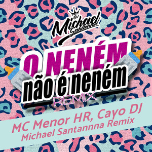 O Neném não é Neném (Radio Edit)