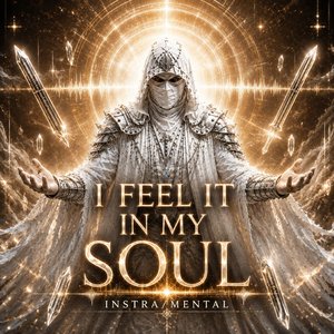 I Feel It in My Soul Insrta/Mental