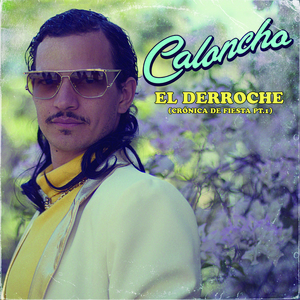 El Derroche (Crónica De Fiesta Pt.1)