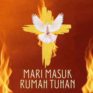 MARI MASUK RUMAH TUHAN