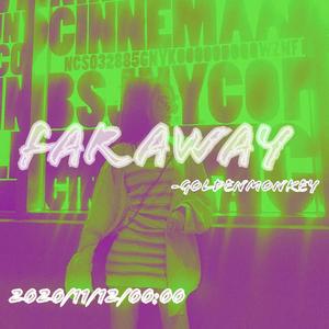 FAR AWAY