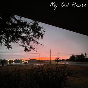 My Old House