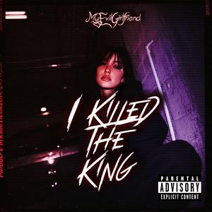 I Killed The King
