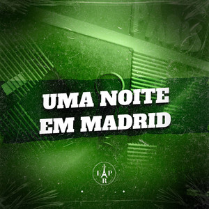 Uma Noite em Madrid