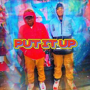 PUT IT UP (feat. T.N JB)