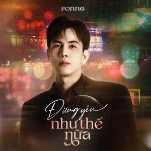 Đừng Yêu Như Thế Nữa