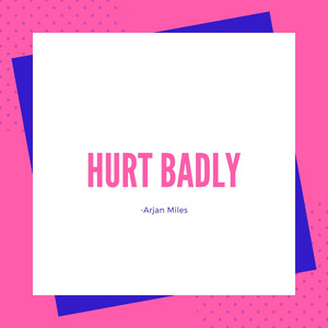Hurt Badly