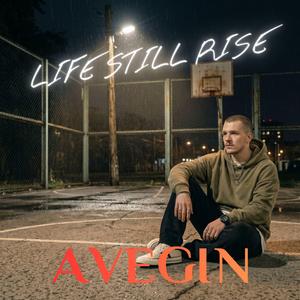 LIFE STILL RISE