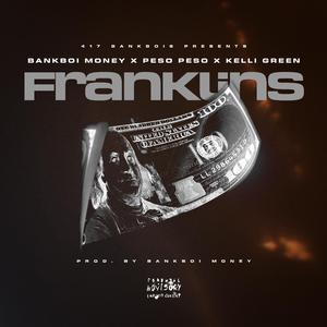 Franklins (feat. Peso Peso & Kelli Green)