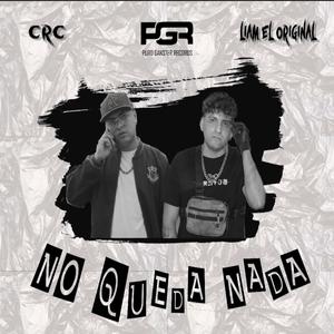 No queda nada (feat. Crc)