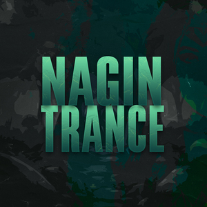 Nagin Trance