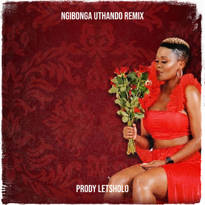 Ngibonga Uthando (Remix)