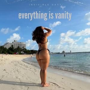 BEATS EVERYTHING IS VANITY
