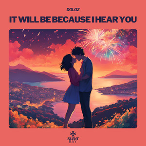 It will be because I hear you