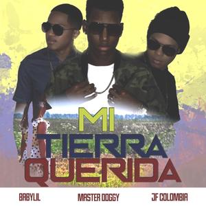 Mi tierra querida (feat. baby lil & master doggy)