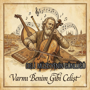 Varmı Benim Gibi Celist