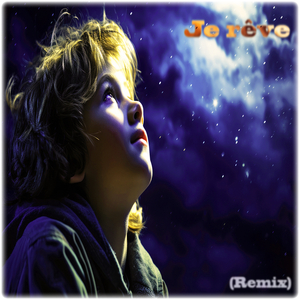Je rêve (remix)