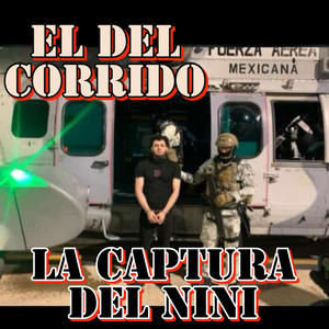La Captura Del NiNi