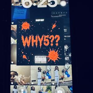 WHY 5¿?