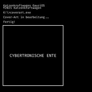 CYBERTRONISCHE ENTE (feat. Gauzi, RalziTech & evzeso) (Slowed Down)