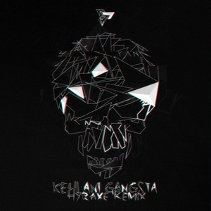 Gangsta (Hyraxe Remix)