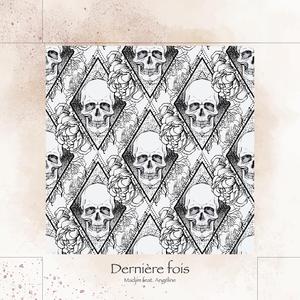 Dernière fois (feat. Angéline Om)