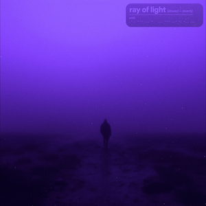 ray of light (slowed + reverb)