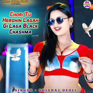 Chori Tu Herohin Lagah Gi Laga Black Chashma