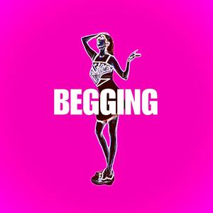 BEGGING