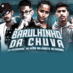 Barulhinho da Chuva (feat. Mc Nininho) (Brega Funk)