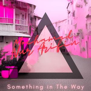 Something In The Way (Kesrimpet)