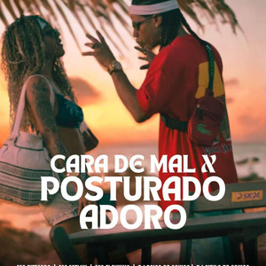 Cara de Mal X Posturado Adoro