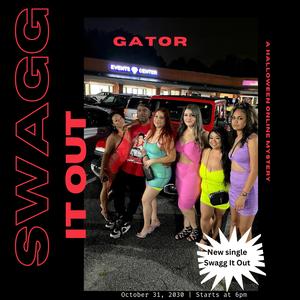Swagg it Out (feat. Gator)