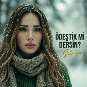 Ödeştik mi Dersin?