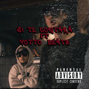 Si te contara (feat. Yotto Beatz)