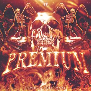 PREMIUM (feat. Leftoz)