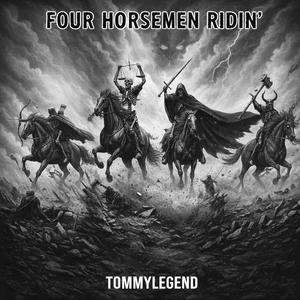 FOUR HORSEMEN RIDIN'