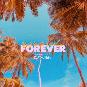 亚哲大大-Forever（CLAY-J remix）
