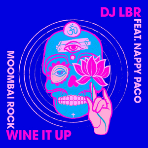 Wine It Up (Moombai Rock) [Club Mix]