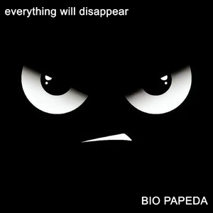 everything will disappear
