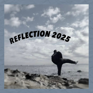 Reflection 2025