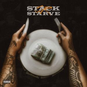 Stack or Starve (feat. Pistol Pete & Enzo)