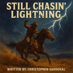 Still Chasin' Lightning