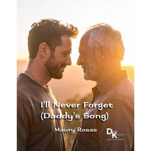 I'll Never Forget (Daddy's Song)