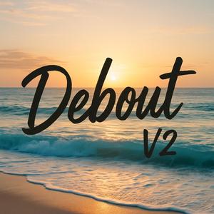 Debout V2