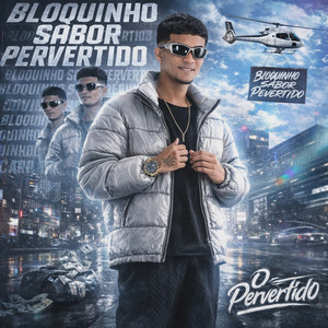 Bloquinho Sabor Pervertido: Bate Com Tcheca no Pau / Botando Botando / Pock Pock / Senta Senta / Bota Pau Gelado / Esfrega Esfrega / Deixa Arder