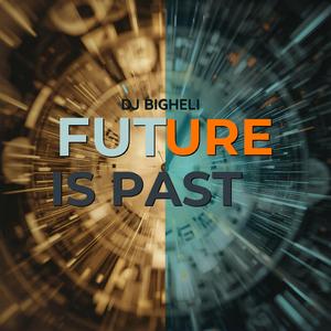 Future Is Past