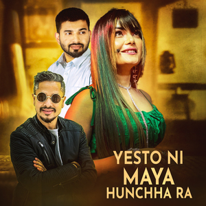 Yesto Ni Maya Hunchha Ra
